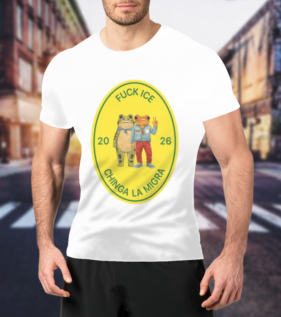 Fuck Ice Chinga La Migra Sapo Concho Frog 2026 T-Shirt