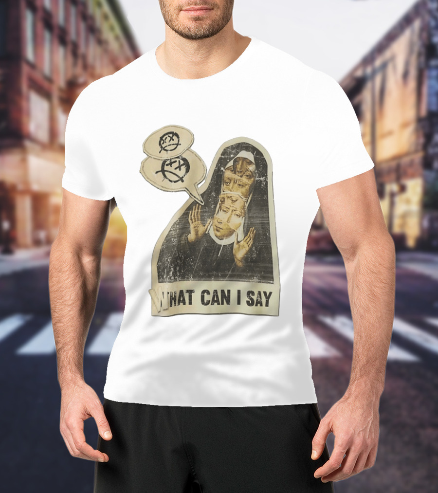 What Can I Say Surreal Collage Nun Expressionist Sociopolitical Commentary T-Shirt
