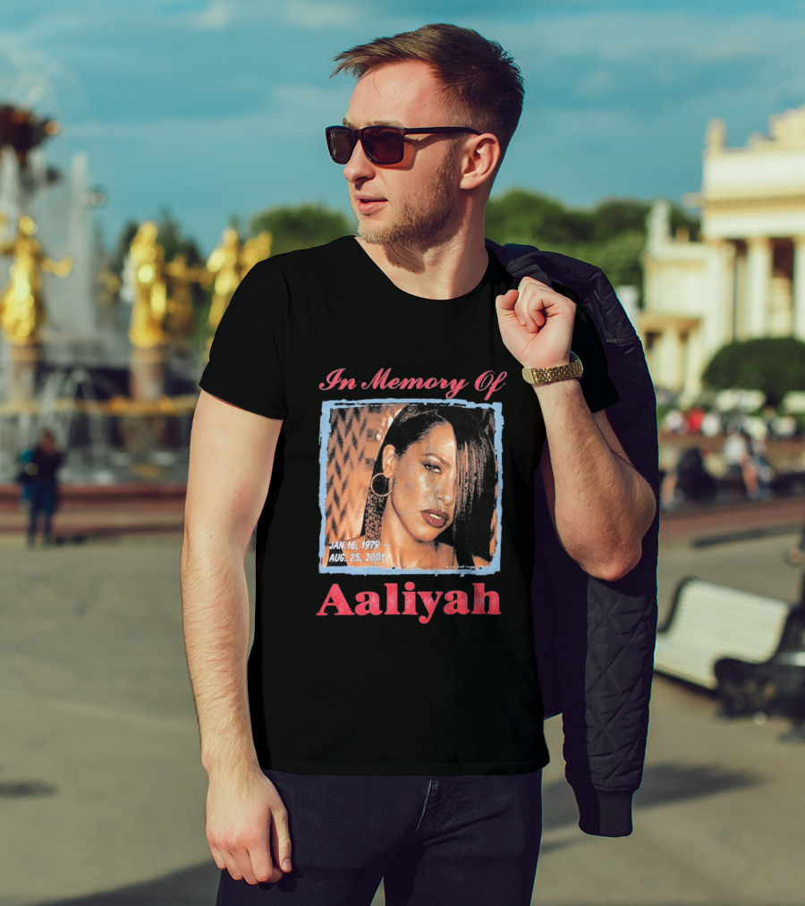 In Memory Of Aaliyah Jan. 16, 1979 Aug. 25, 2001 T-Shirt