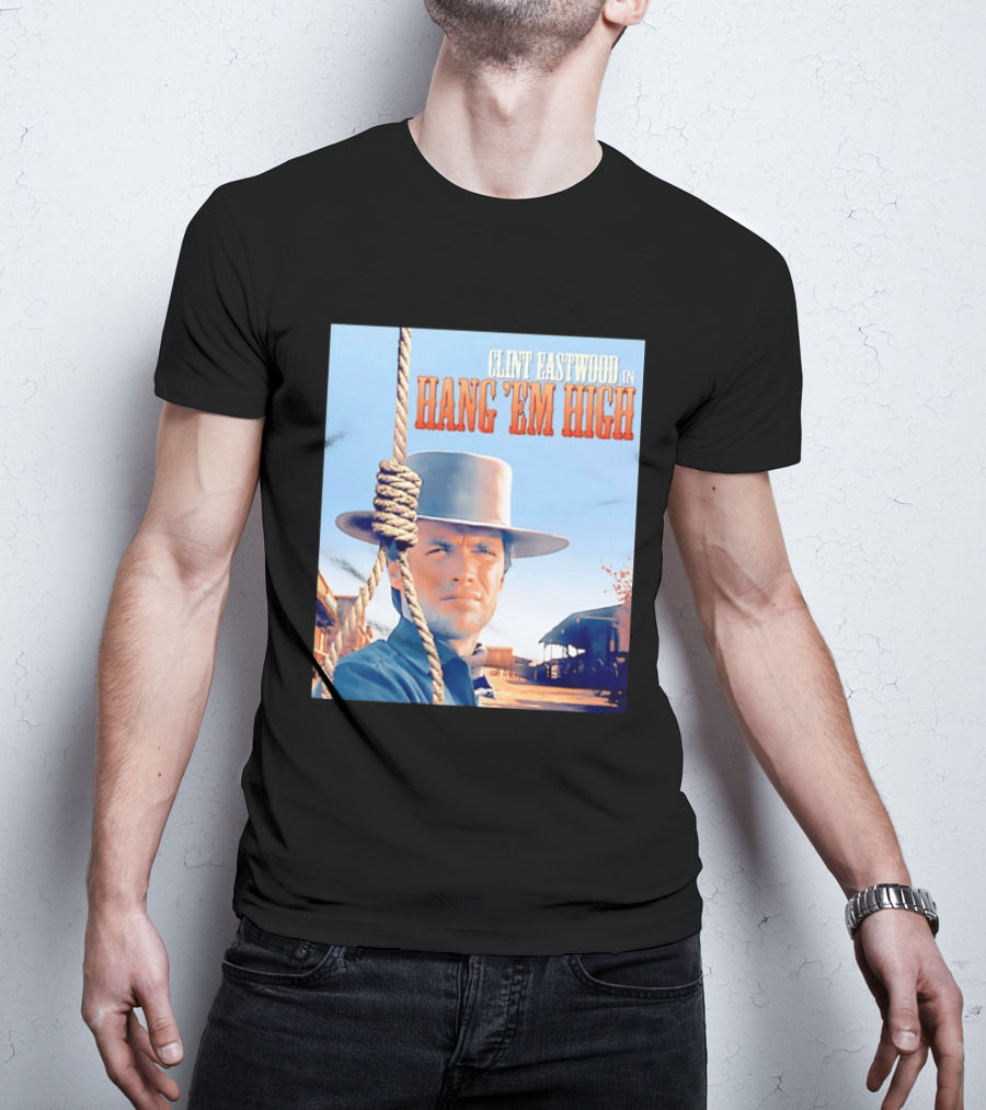 Clint Eastwood In Hang 'Em High Classic Western Film T-Shirt