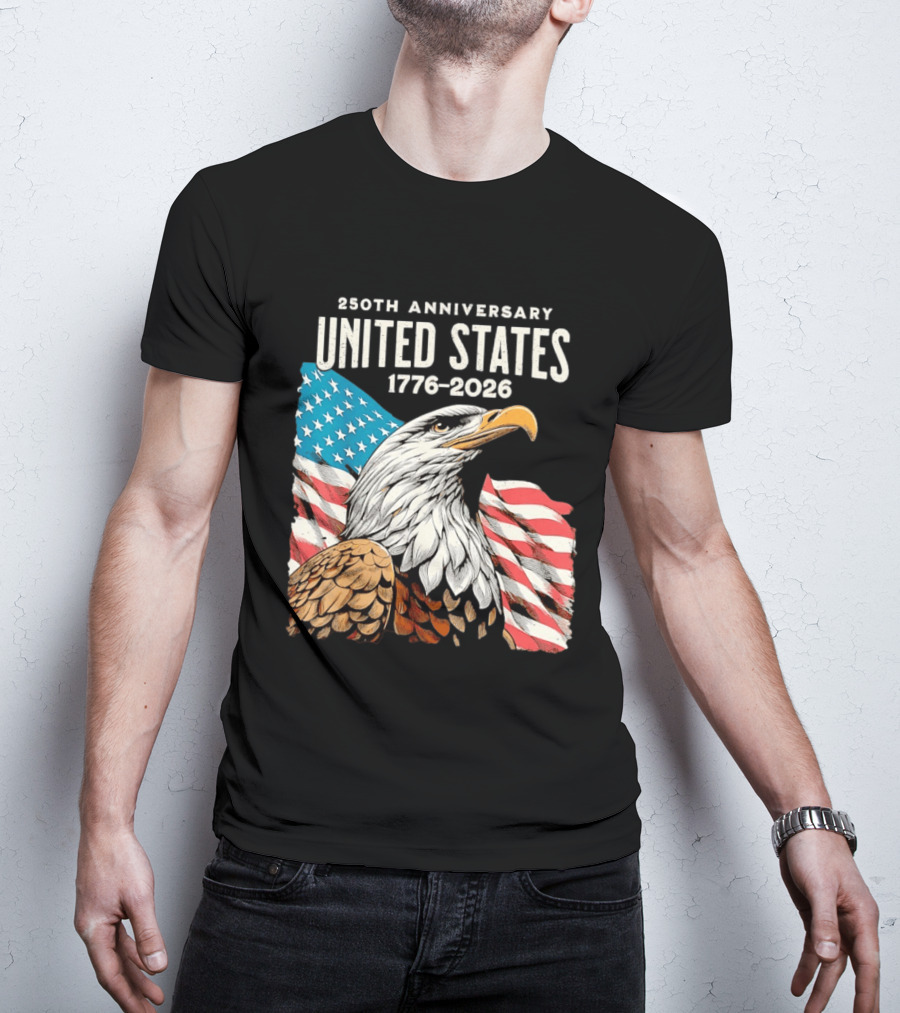 250th Anniversary United States 1776 2026 Bald Eagle And American Flag T-Shirt