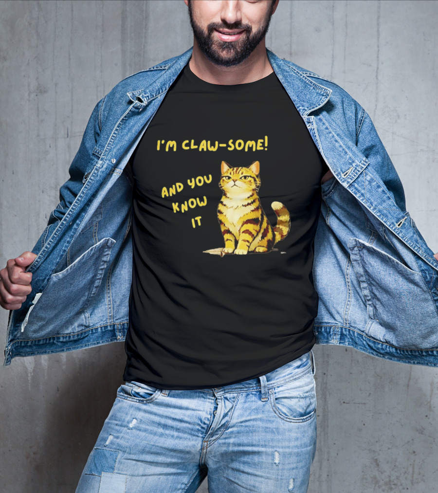 I'm Claw Some And You Know It Cat Fashion T-Shirt
