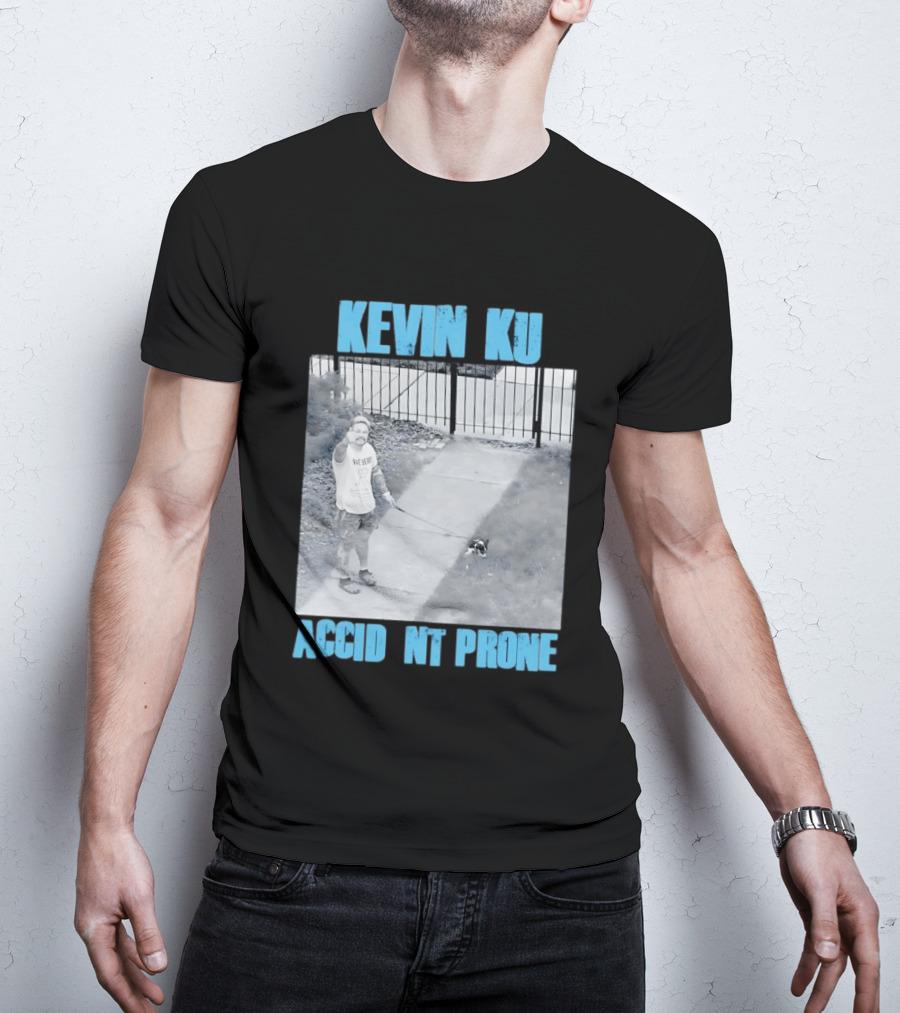Kevin Ku Accident Prone The Worst Pupper T-Shirt