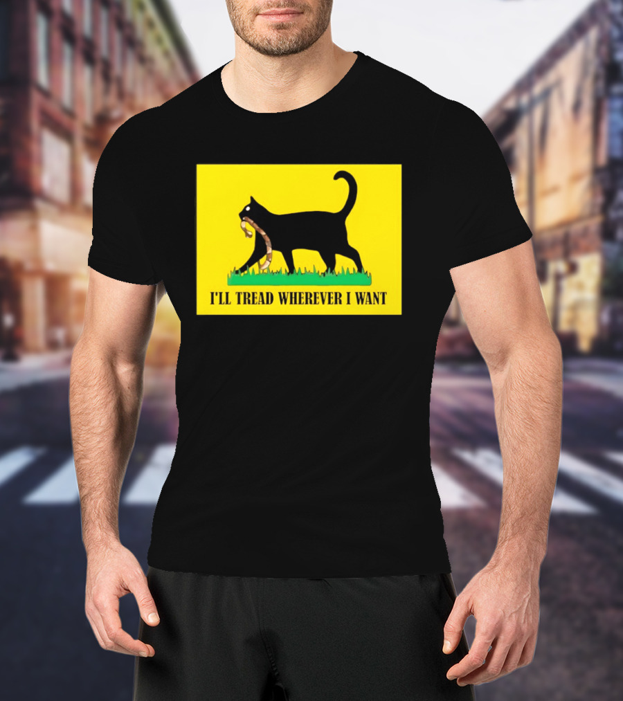 Black Cat I'll Tread Wherever I Want Gadsden T-Shirt