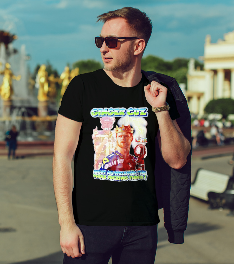 Ginger Cuz Sam Darnold Seattle Seahawks Might As Well Win The Whole Fcking Thing Super Bowl T-Shirt
