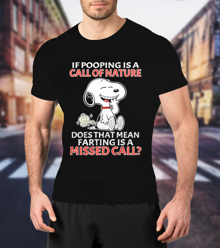 Snoopy Pooping Call Of Nature Farting Missed Call T-Shirt
