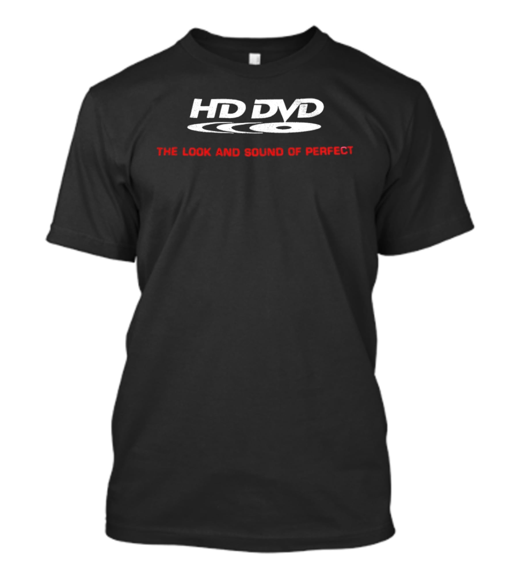 HD DVD The Look And Sound Of Perfect Retro Format Revival T-Shirt