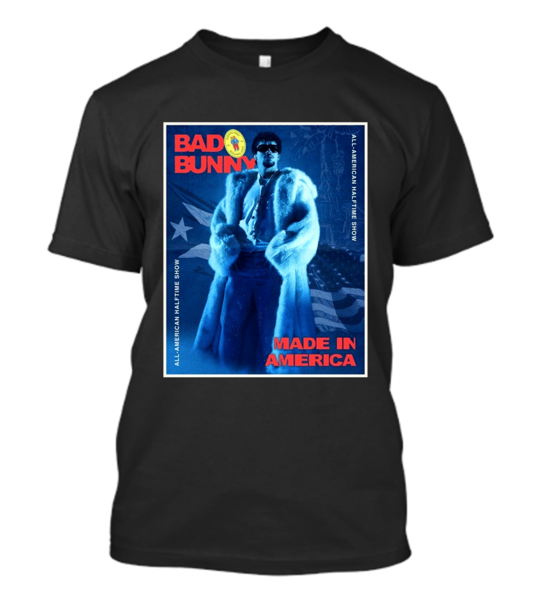 Bad Bunny Made In America All American Halftime Show T-Shirt