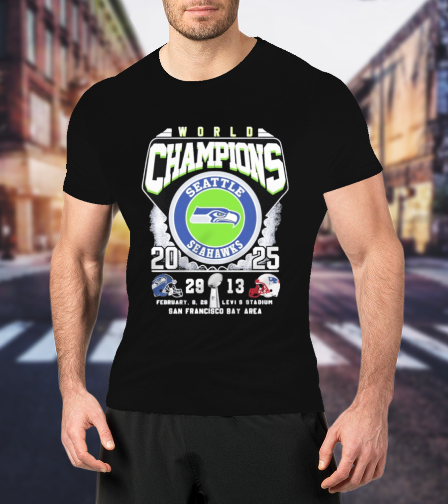 Seattle Seahawks World Champions 2025 Score 29 13 Levi's Stadium San Francisco Bay Area T-Shirt