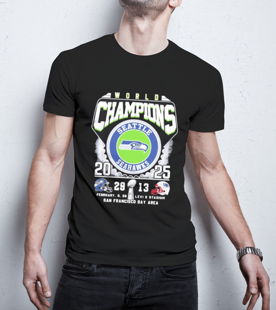 Seattle Seahawks World Champions 2025 Score 29 13 Levi's Stadium San Francisco Bay Area T-Shirt