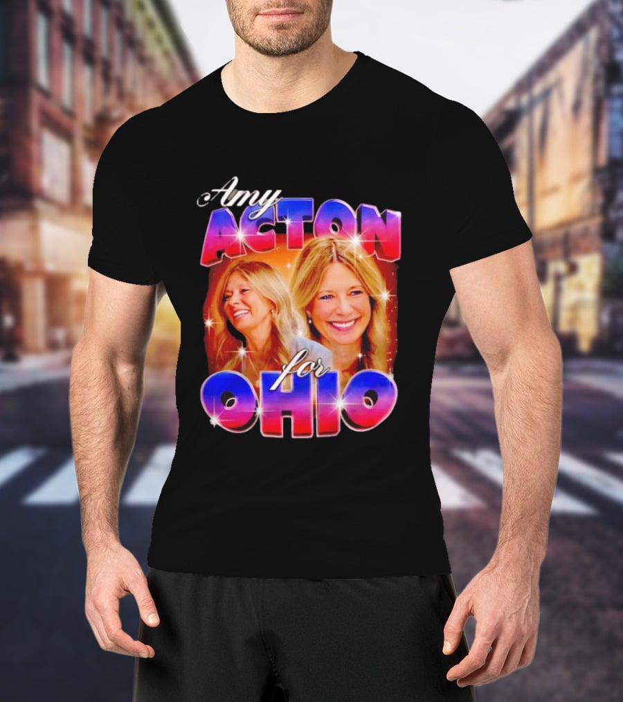 Amy Acton For Ohio Political Campaign Support T-Shirt