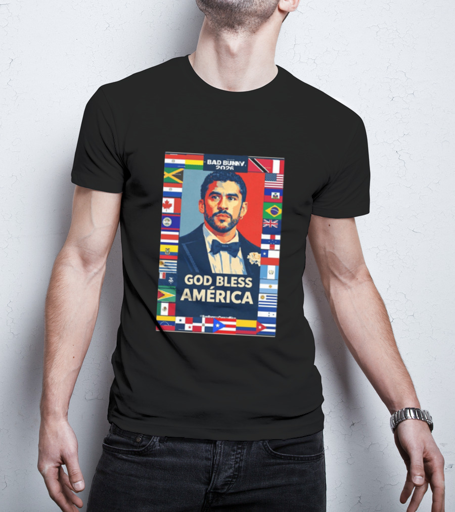 Bad Bunny 2026 Presidential Theme With Global Flags God Bless America T-Shirt