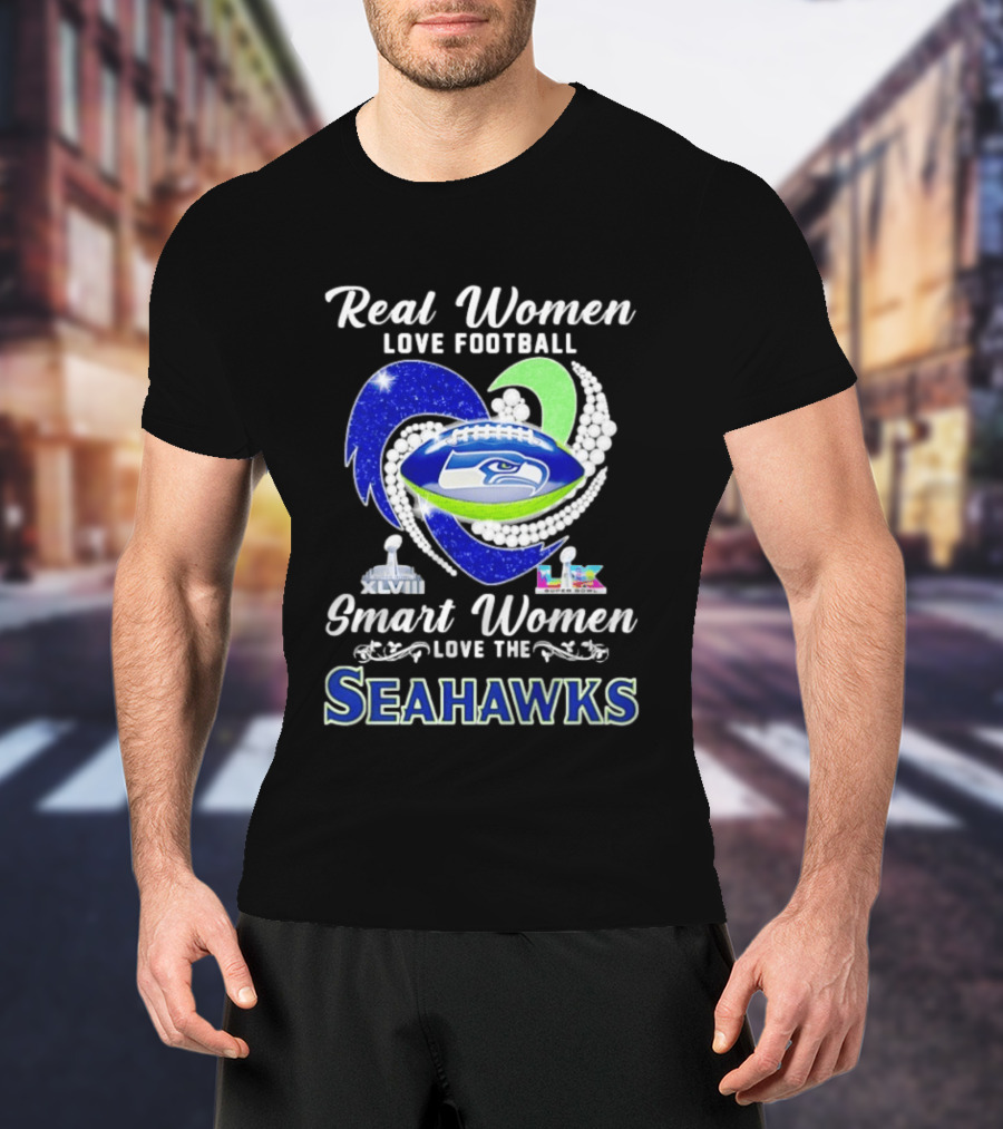 Real Women Love Football Smart Women Love The Seattle Seahawks Super Bowl XLVIII Champions T-Shirt