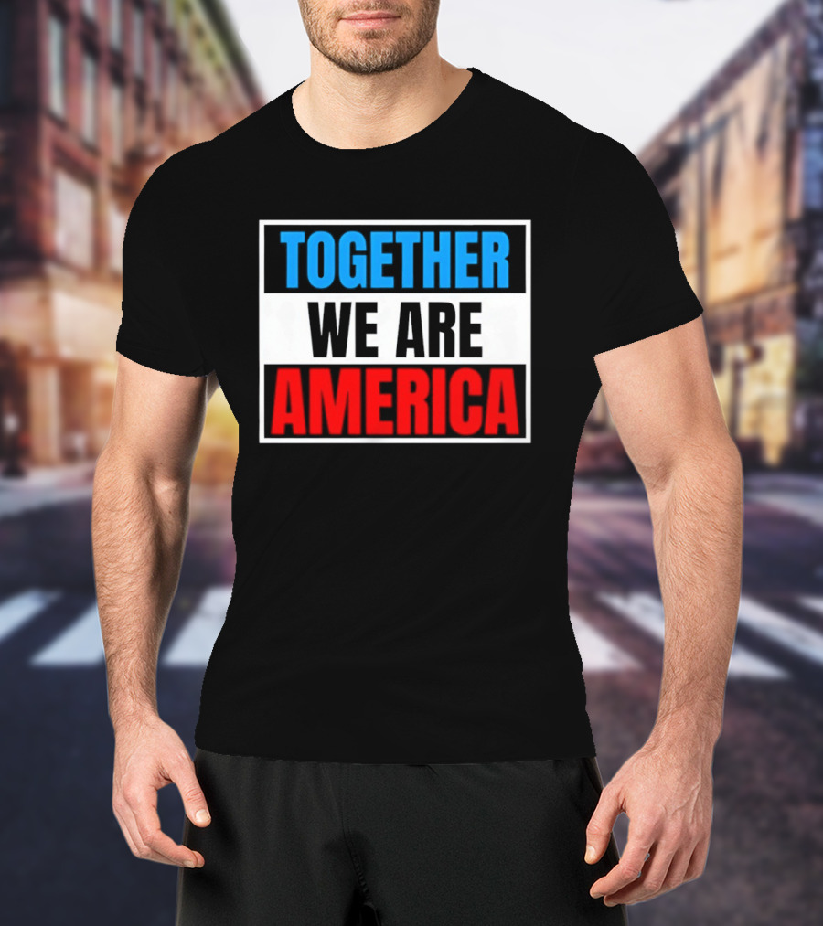 Together We Are America Bad Bunny Quotes T-Shirt