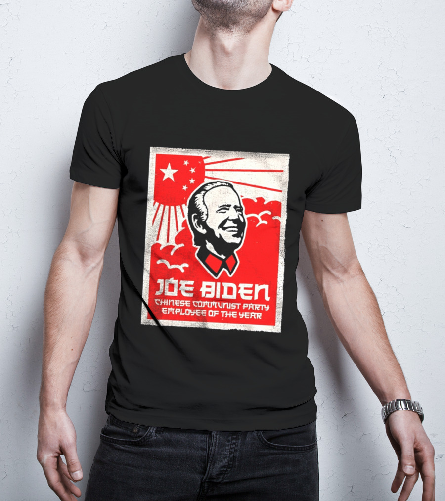 Joe Biden Chinese Communist Party Employee Of The Year T-Shirt