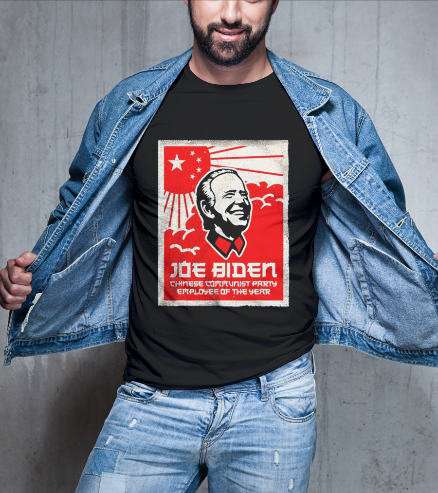 Joe Biden Chinese Communist Party Employee Of The Year T-Shirt