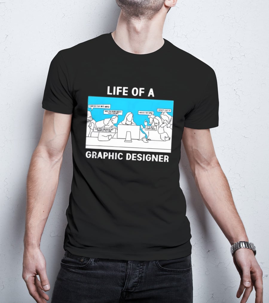 Life Of A Designer Creative Professional T-Shirt