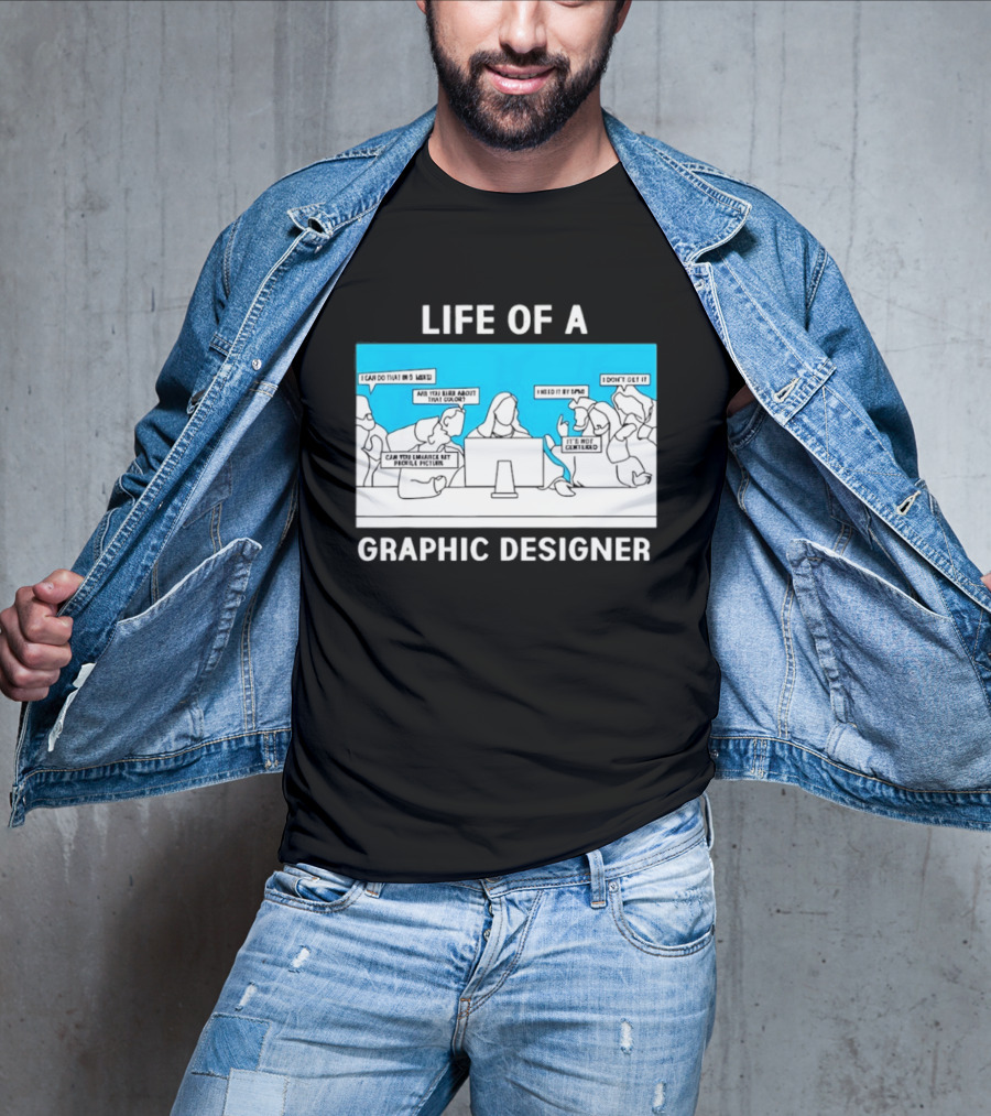 Life Of A Designer Creative Professional T-Shirt