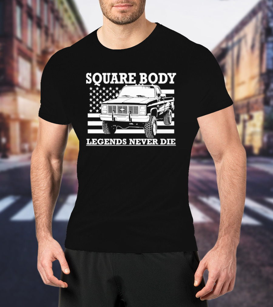 Square Body Legends Never Die American Flag Truck T-Shirt