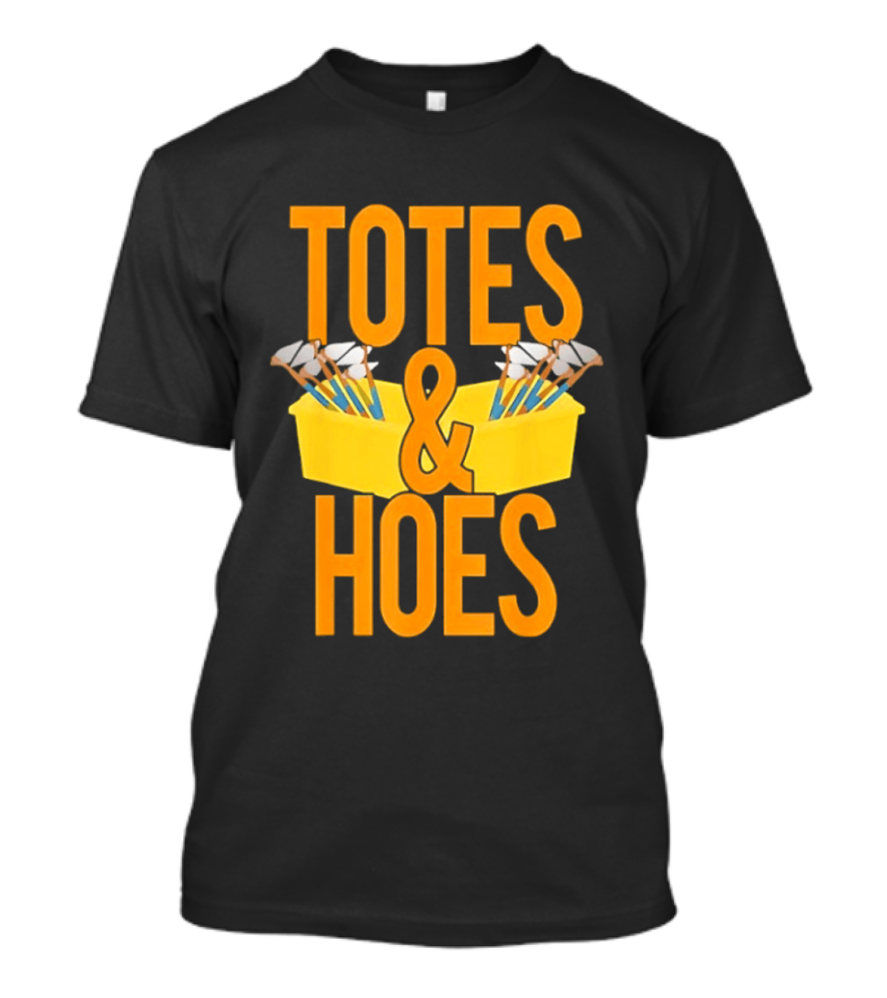 Totes And Hoes Gardening Tools Organizer T-Shirt