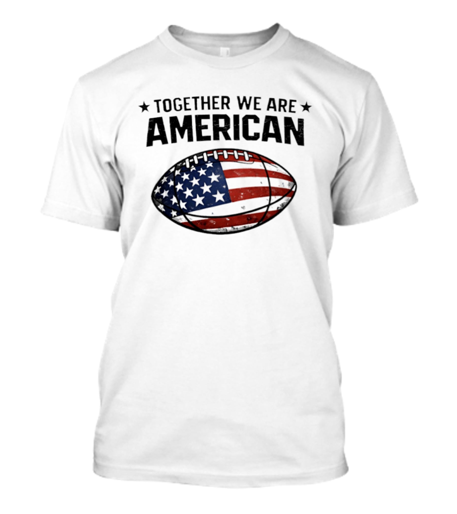 Together We Are American Football USA Flag T-Shirt