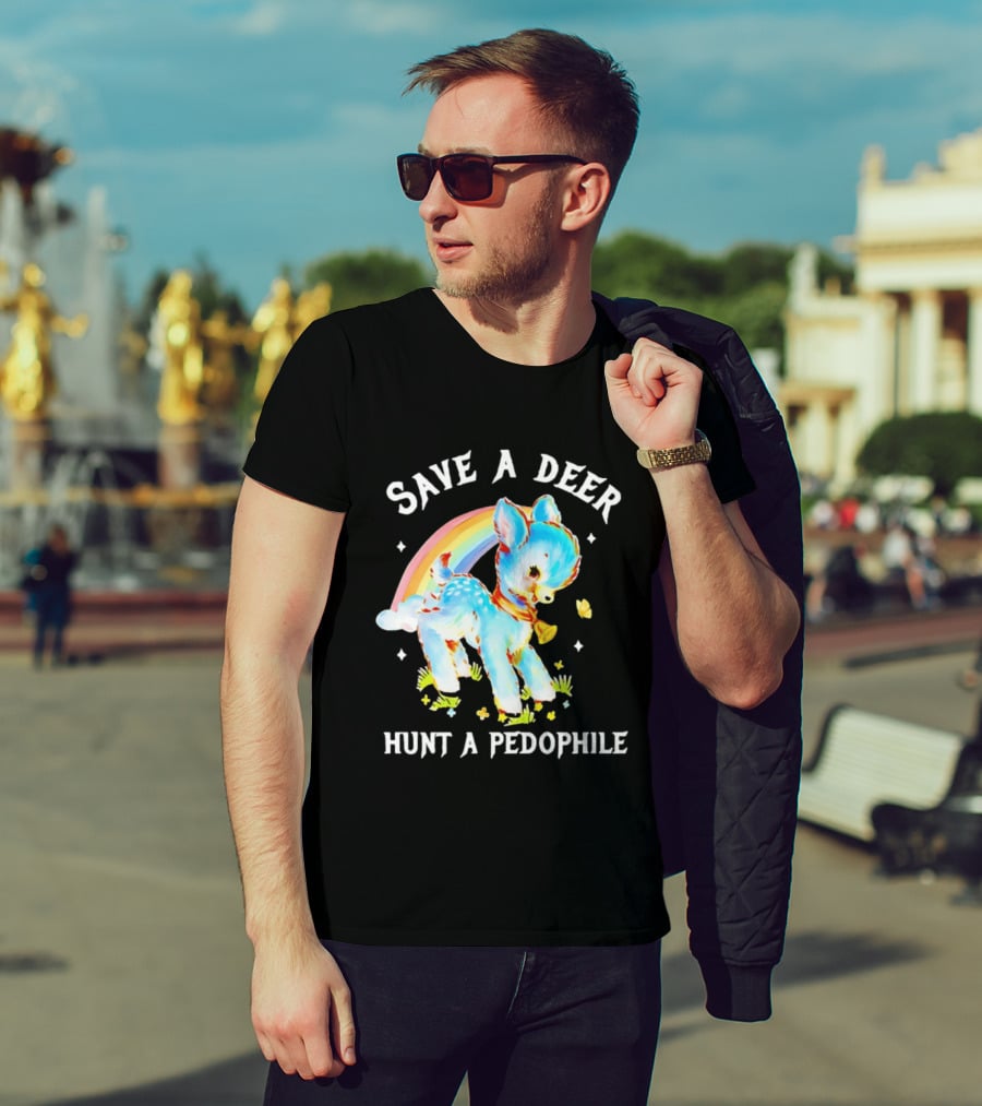 Rainbow Deer Save A Deer Hunt A Pedophile T-Shirt