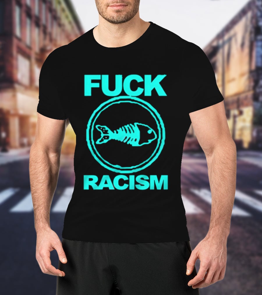 Fuck Racism Fishbone Skeleton Circle T-Shirt