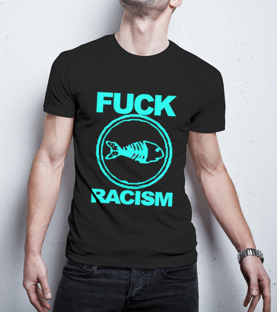 Fuck Racism Fishbone Skeleton Circle T-Shirt