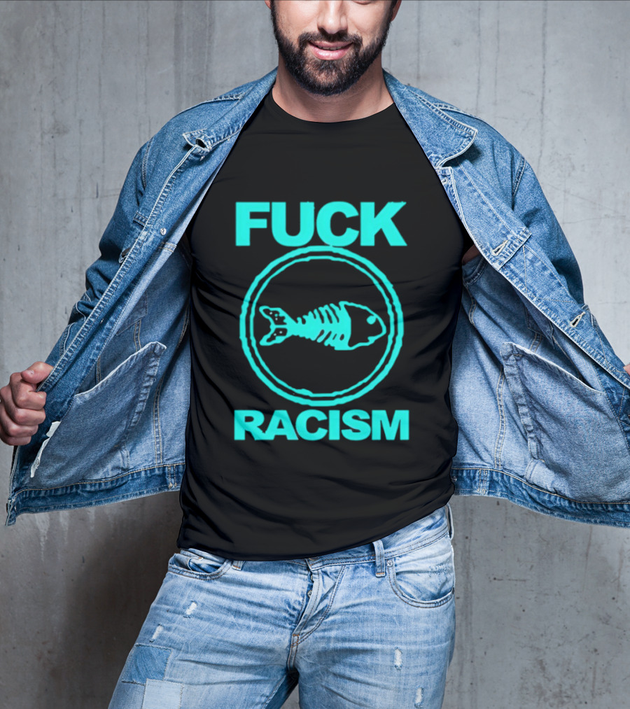 Fuck Racism Fishbone Skeleton Circle T-Shirt