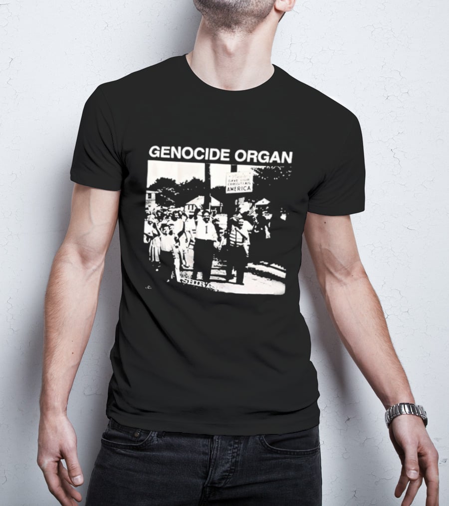 Genocide Organ Save Our Christian America T-Shirt