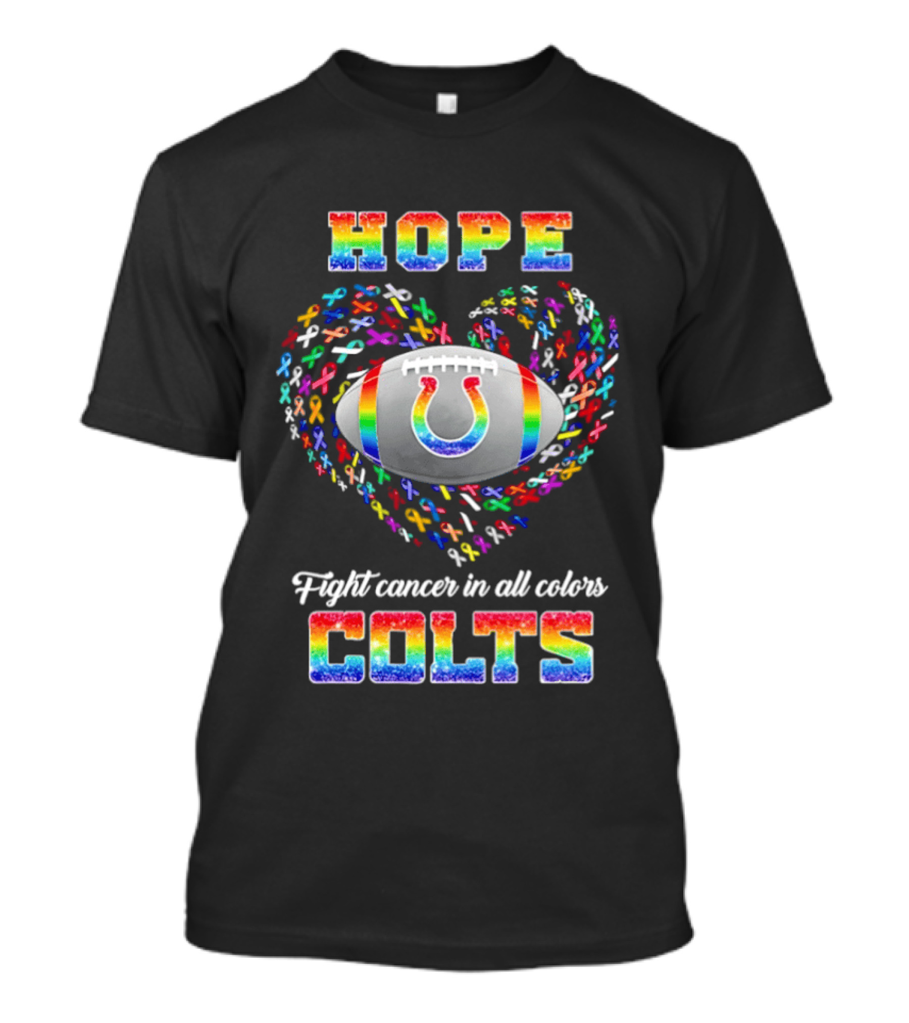 Hope Fight Cancer In All Colors Rainbow Colts T-Shirt