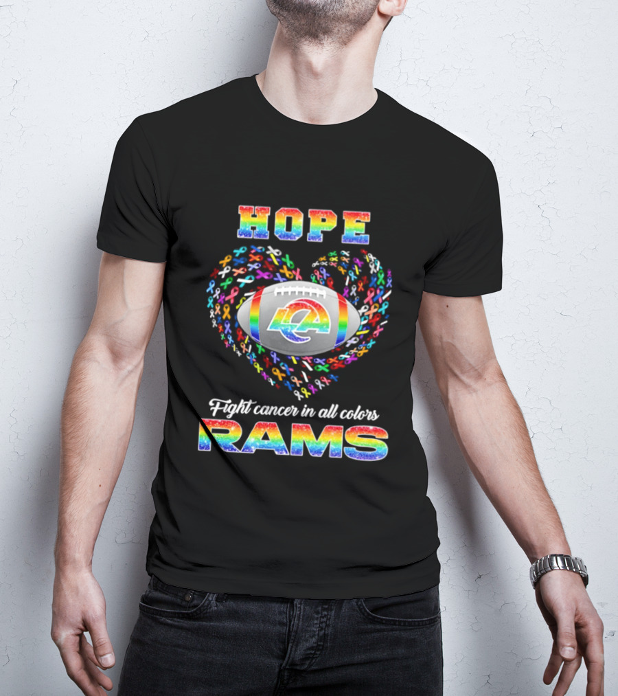 Hope Fight Cancer In All Colors Los Angeles Rams Rainbow T-Shirt