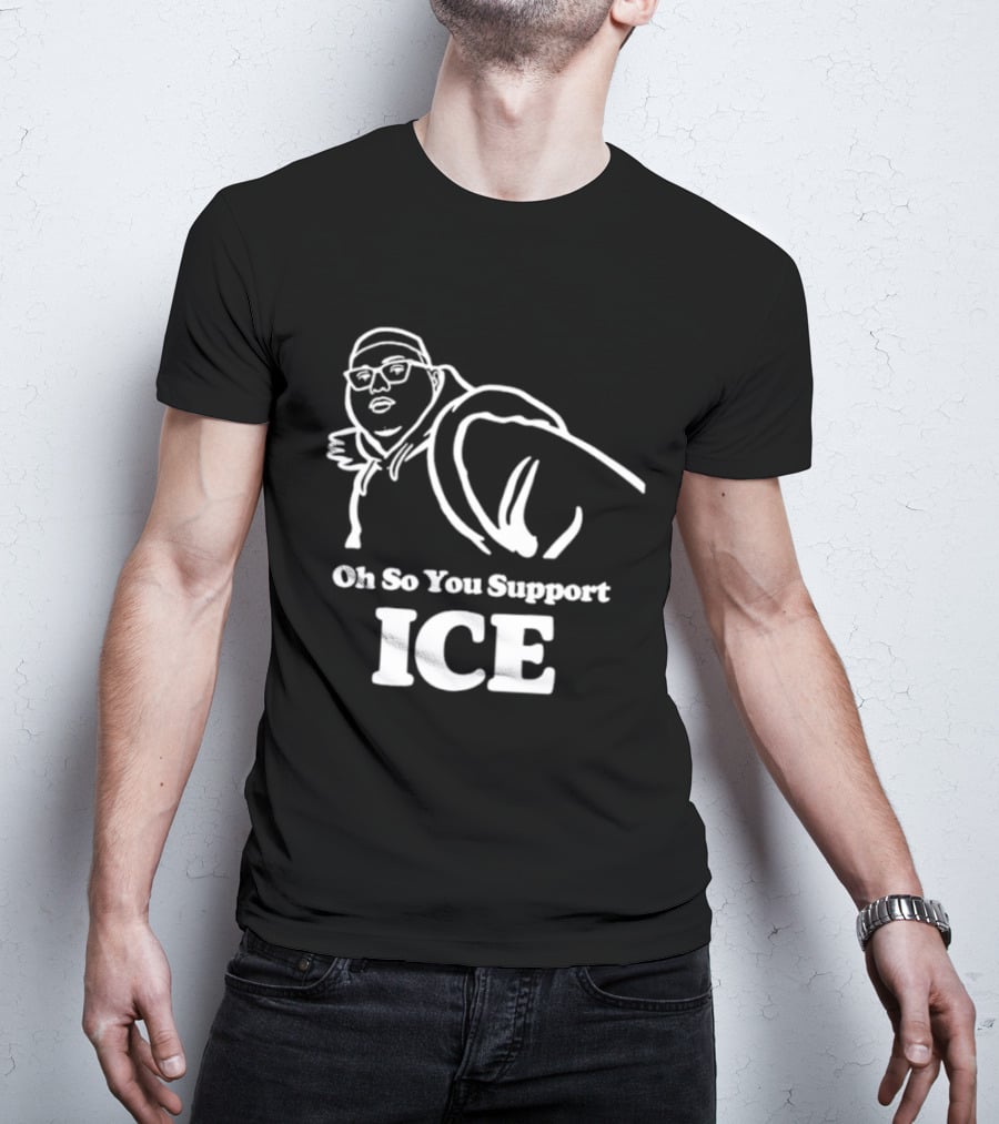 Illinois Punching Nazis Kid Oh So You Support ICE Bold Stencil T-Shirt