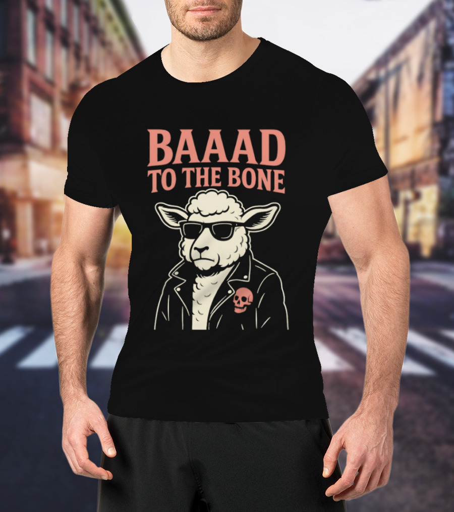Baaad To The Bone Sheep With Sunglasses And Skull Jacket T-Shirt