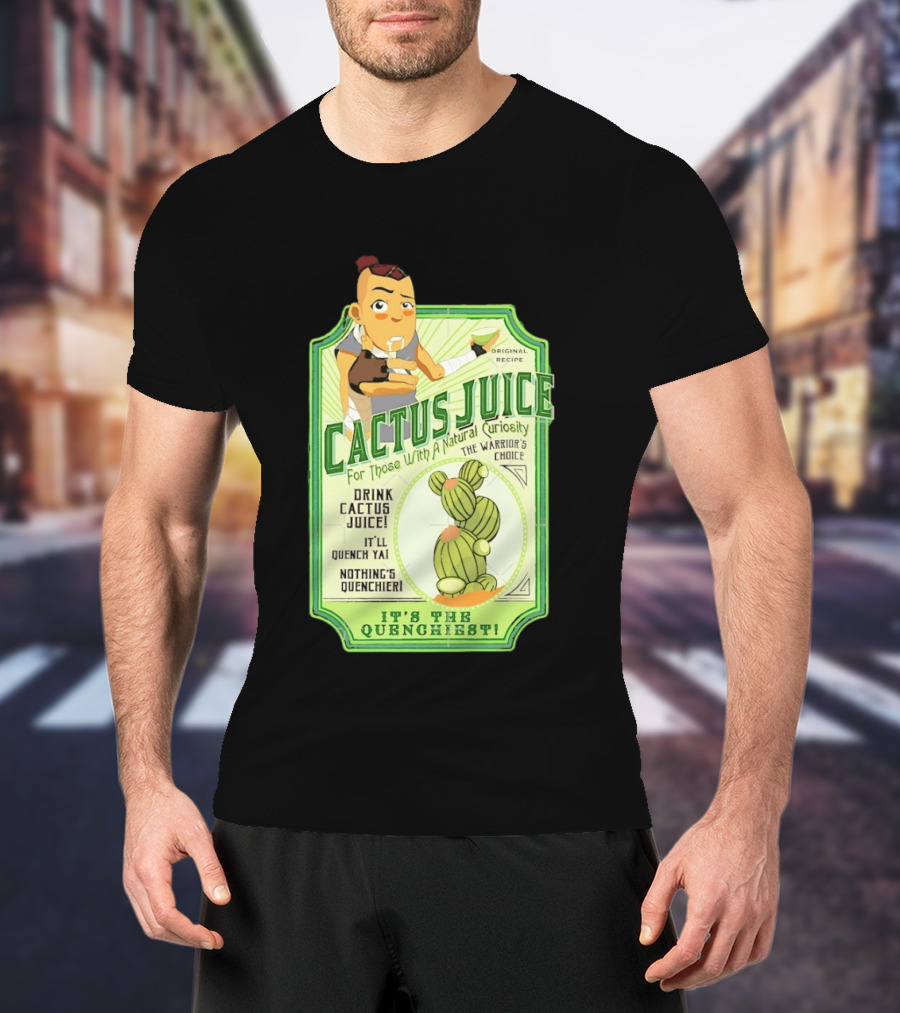 Sokka Cactus Juice It's The Quenchiest The Warrior's Choice Avatar T-Shirt