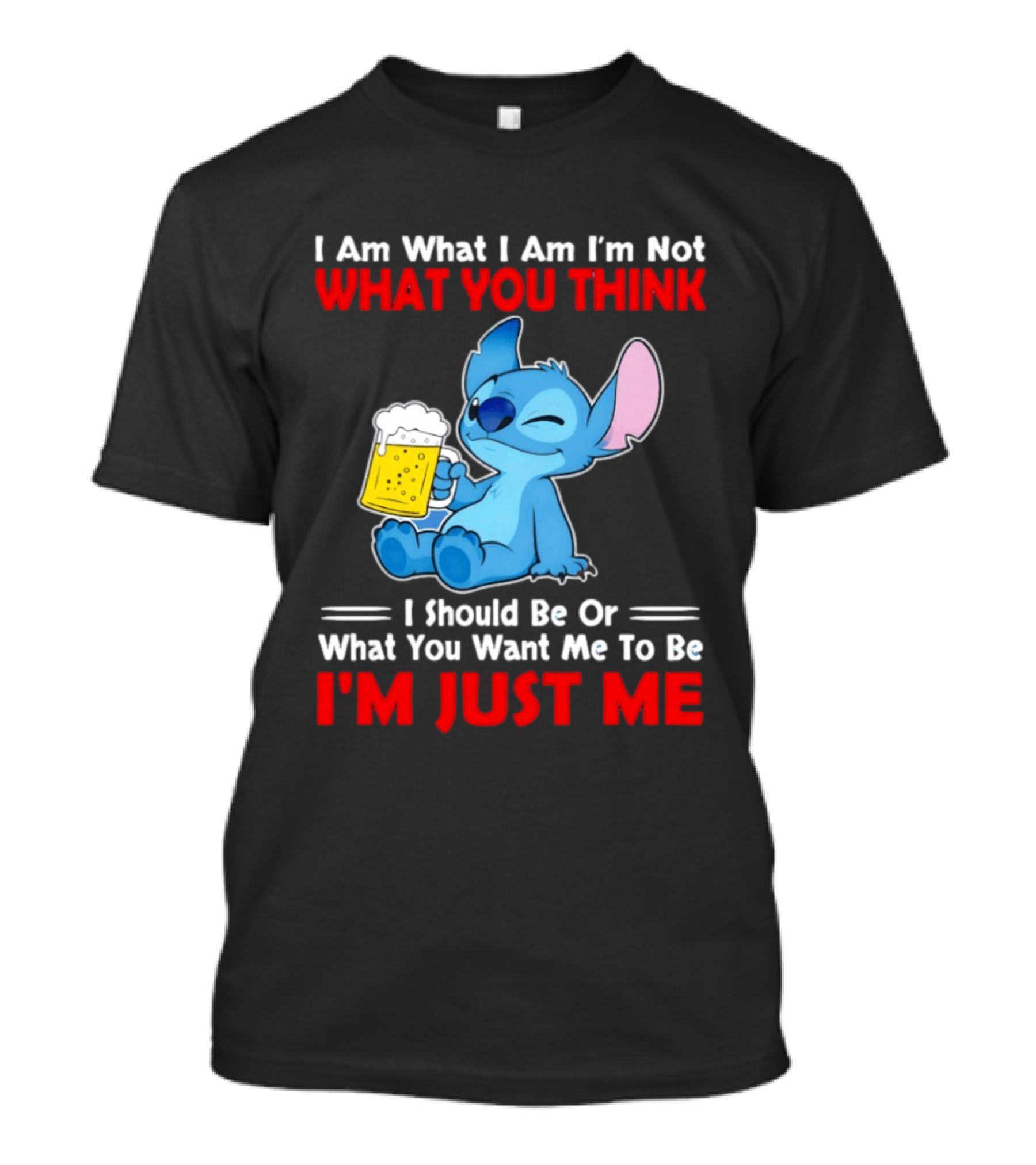Stitch I Am What I Am I'm Not What You Think I'm Just Me T-Shirt