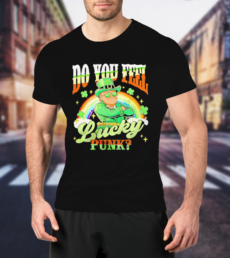 Do You Feel Lucky Punk St. Paddy 2026 T-Shirt