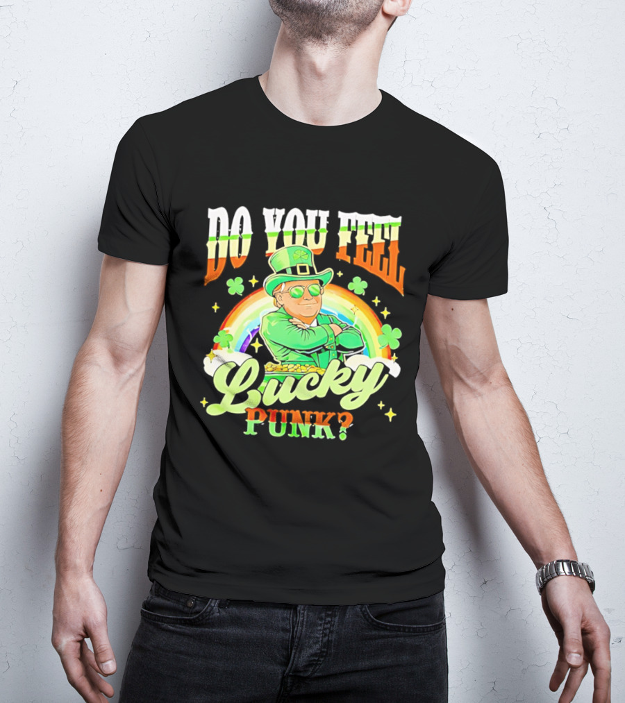 Do You Feel Lucky Punk St. Paddy 2026 T-Shirt