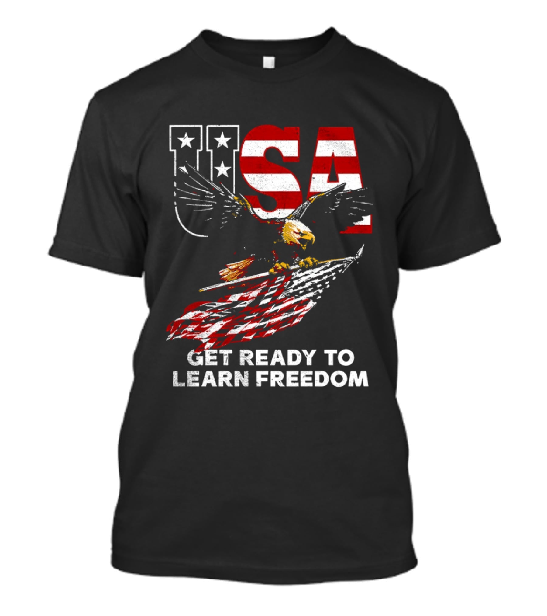 USA Eagle Get Ready To Learn Freedom Stars And Stripes T-Shirt