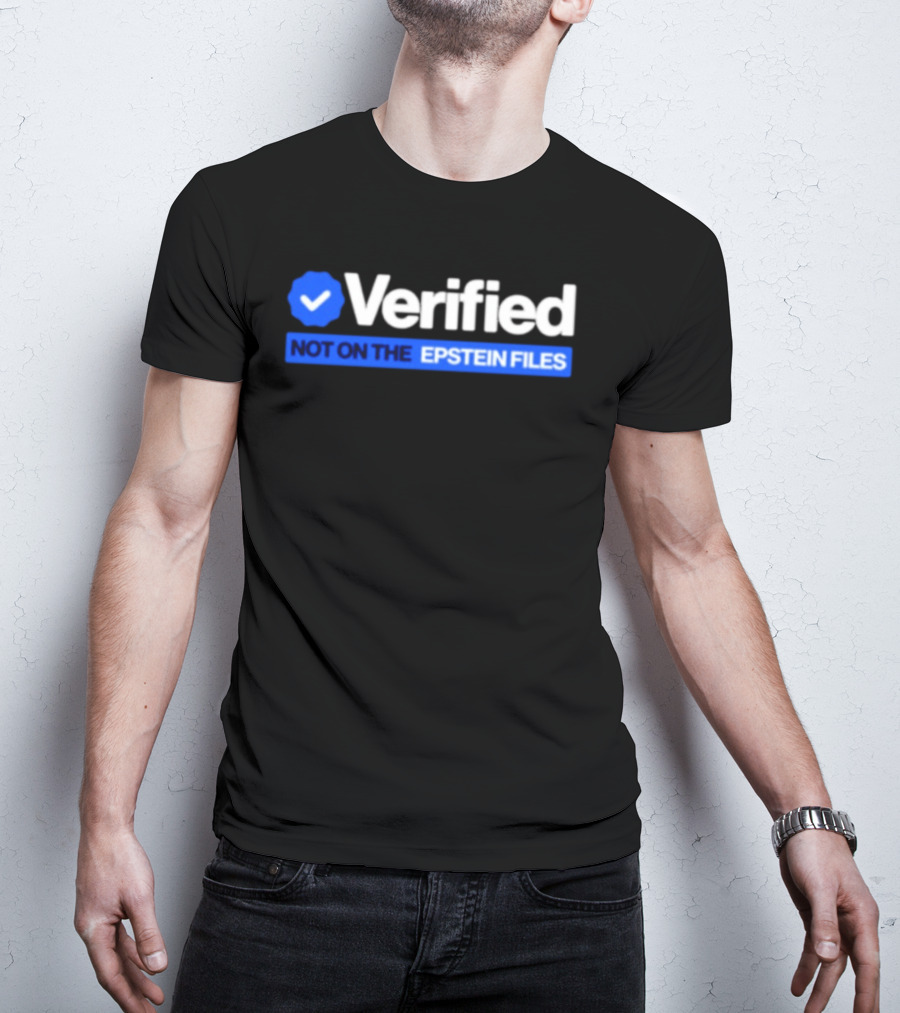 Verified Not On The Epstein Files Blue Checkmark T-Shirt