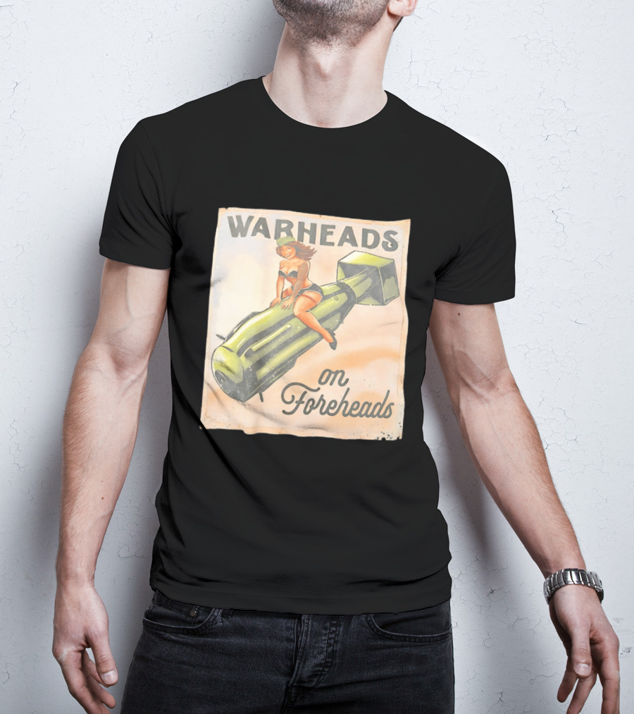 Warheads On Foreheads Retro Pin Up Style Bomb Art WWII Aesthetic T-Shirt