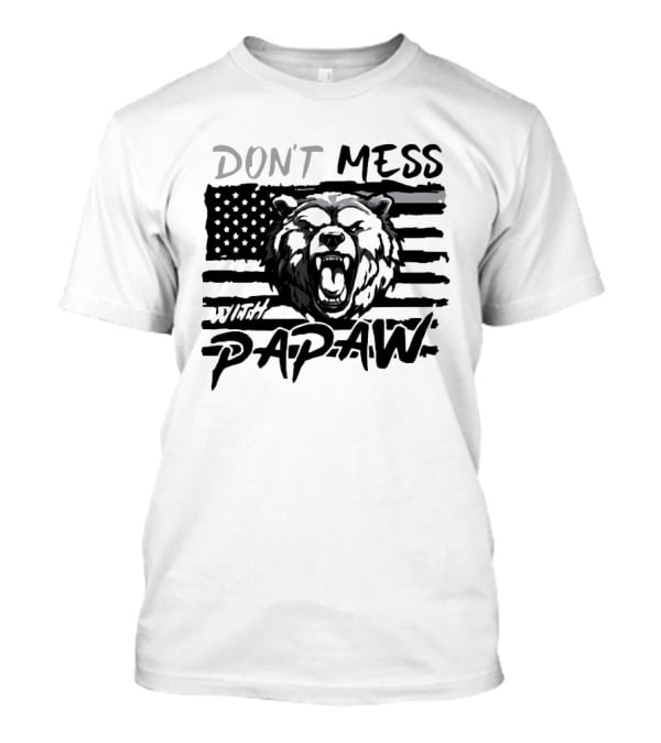 Don't Mess With Papaw Bear American Flag T-Shirt