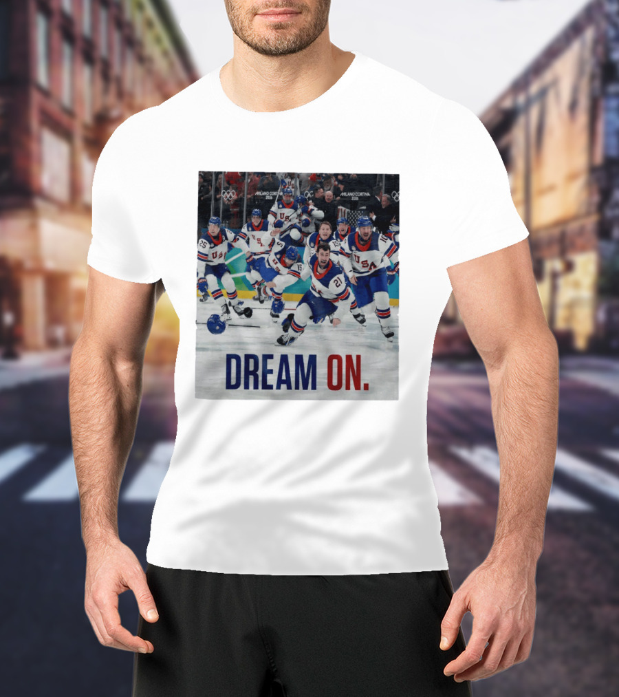 Milano Cortina 2026 Olympics USA Men's Ice Hockey Dream On T-Shirt