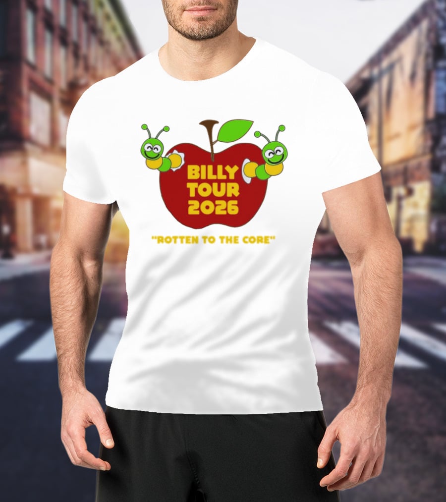 Billy Tour 2026 Rotten To The Core Apple Worms T-Shirt