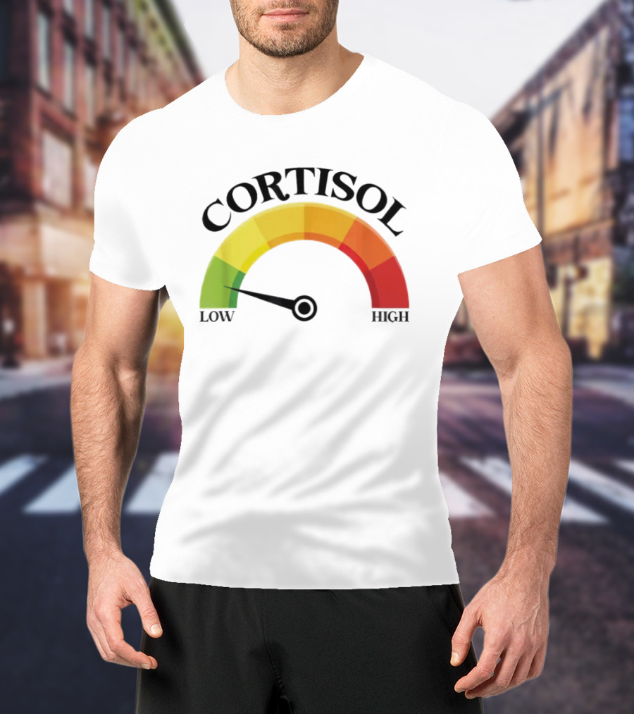 Cortisol Gauge Low Wellness Motivation T-Shirt