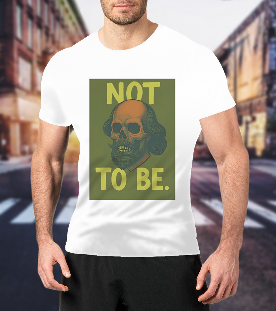 Skull Shakespeare Not To Be Hamlet Mashup T-Shirt