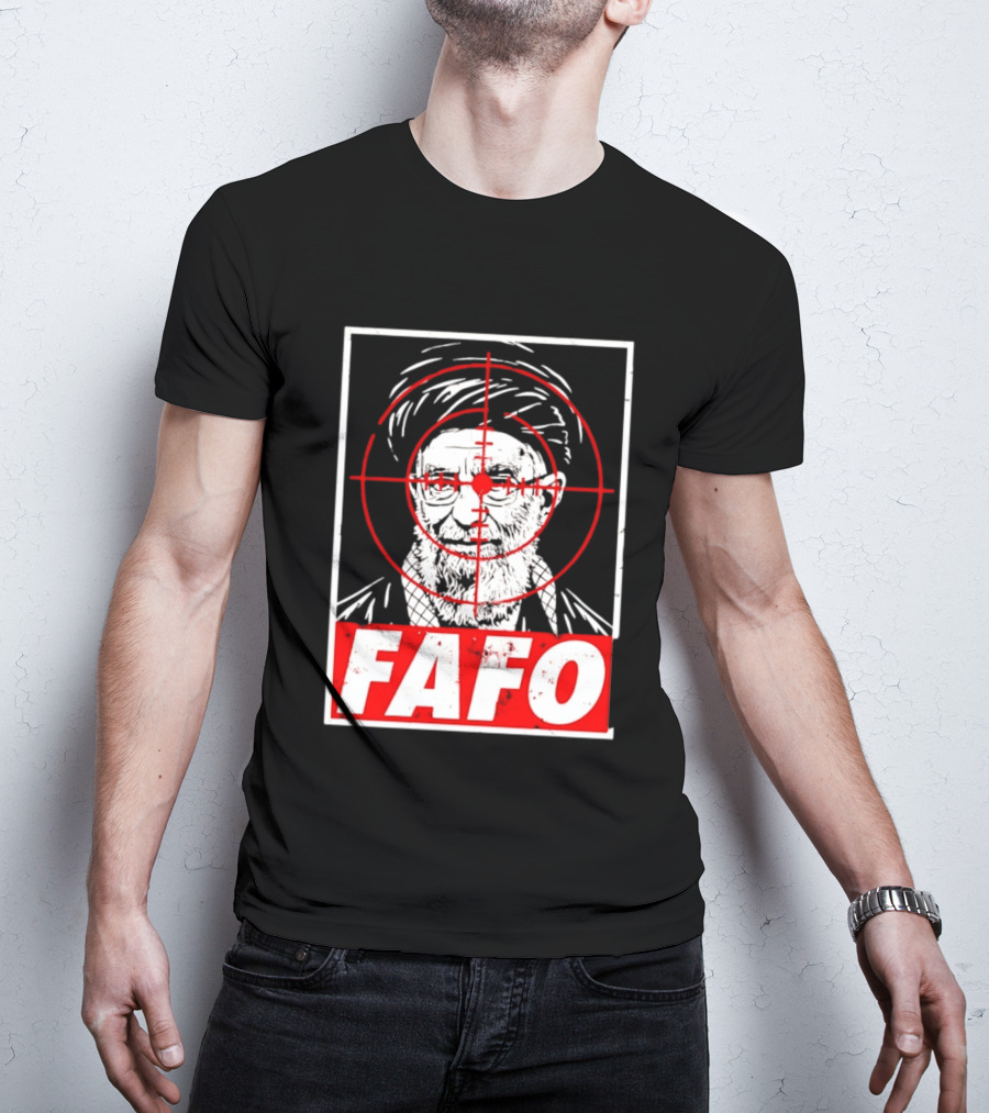 FAFO Ali Khamenei Target 2026 Aim T-Shirt
