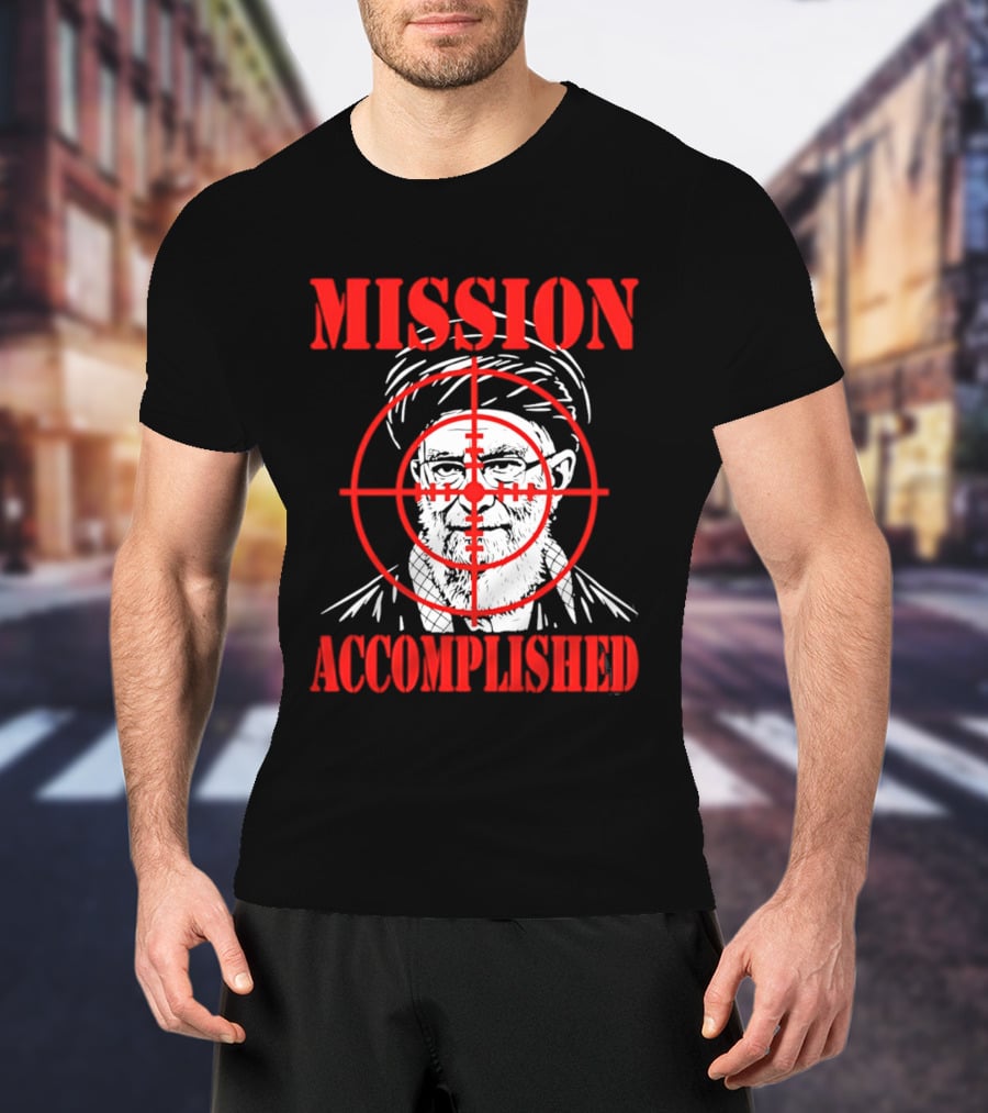 Mission Accomplished Khamenei Target T-Shirt