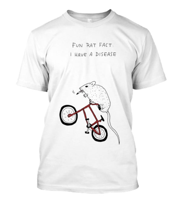 Fun Rat Fact I Have A Disease Rat On Bicycle T-Shirt
