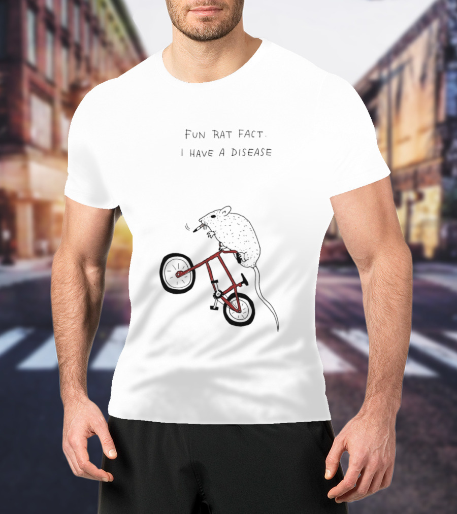 Fun Rat Fact I Have A Disease Rat On Bicycle T-Shirt